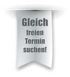 Gleich freien Termin suchen!
